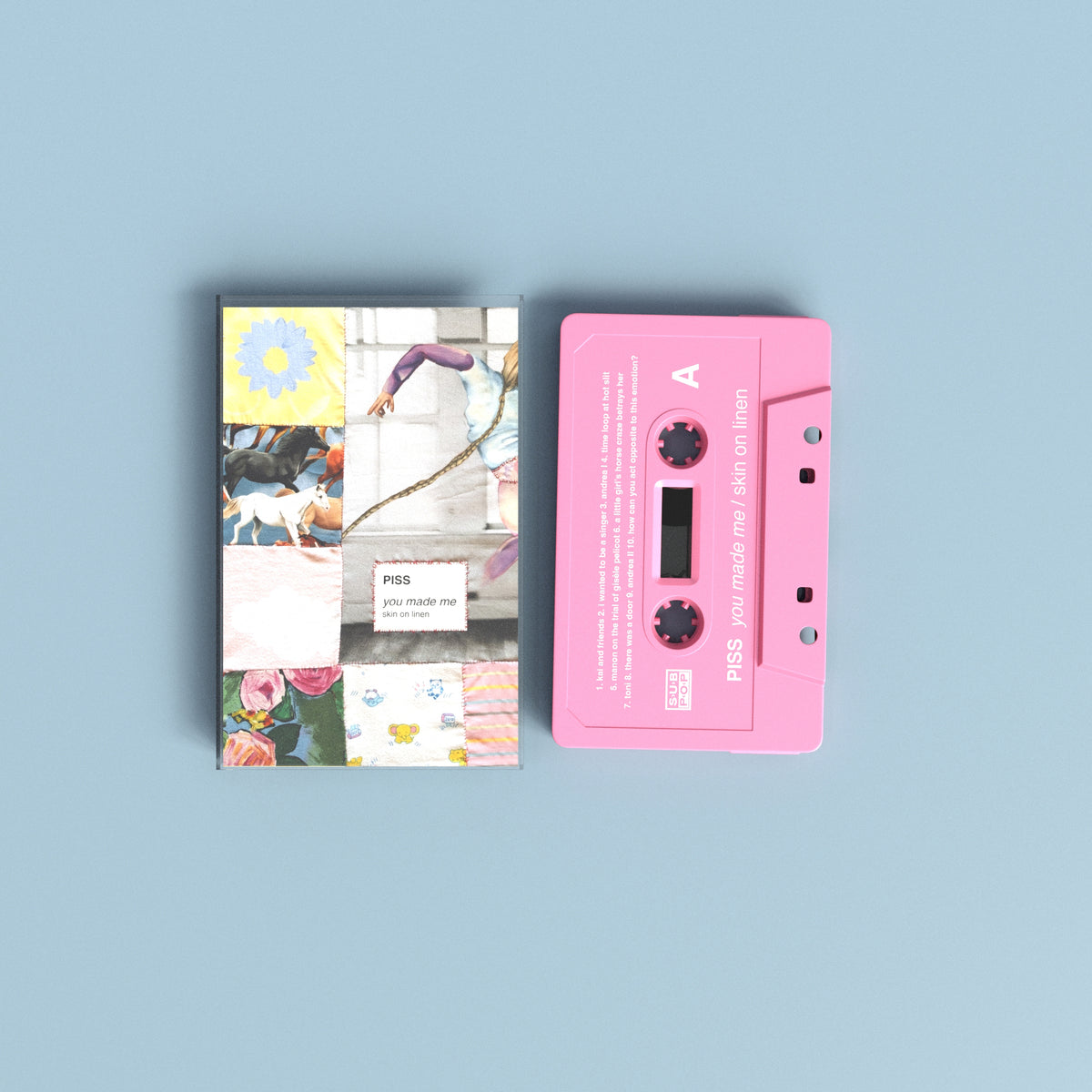 PISS - you made me / skin on linen [Cassette]