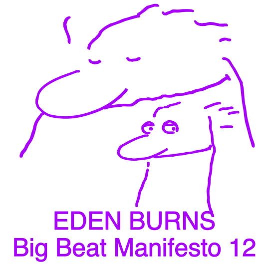 Eden Burns - Big Beat Manifesto Vol. XII