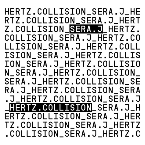 Hertz Collision & Sera J - PROJEKTS008 [hand stamped]