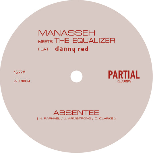Manasseh & The Equalizer Feat. Danny Red - Absentee [7" Vinyl]