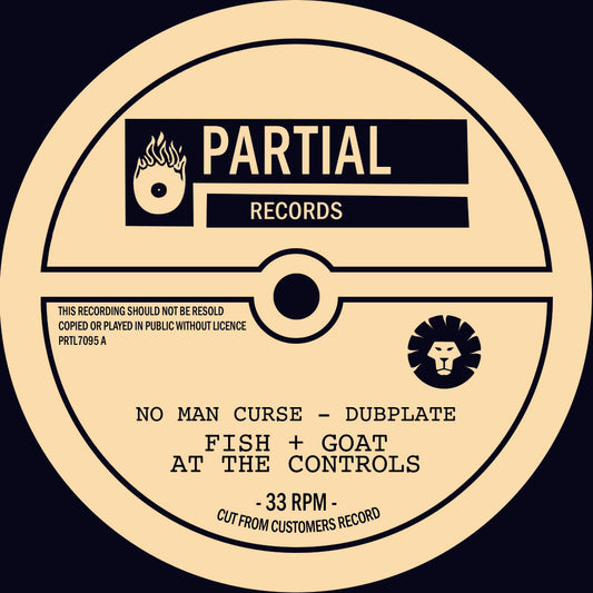 Fish & Goat at the Controls - No Man Curse - Dubplate [7" Vinyl]