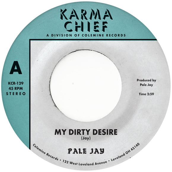 Pale Jay - My Dirty Desire / Dreaming In Slow Motion [Green Grass Vinyl]