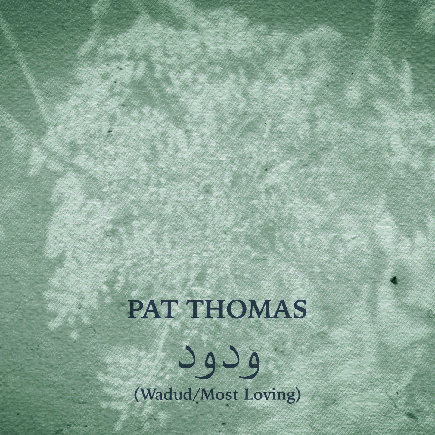 Pat Thomas - Wadud (Most Loving) [CD]