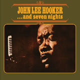 John Lee Hooker - …And Seven Nights [180g Black Vinyl]