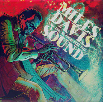 Miles Davis - Miles Davis and the Search for the Sound [7" Vinyl]