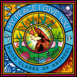 POOR CLARE SISTERS ARUNDEL –  My Peace I Give You [CD]