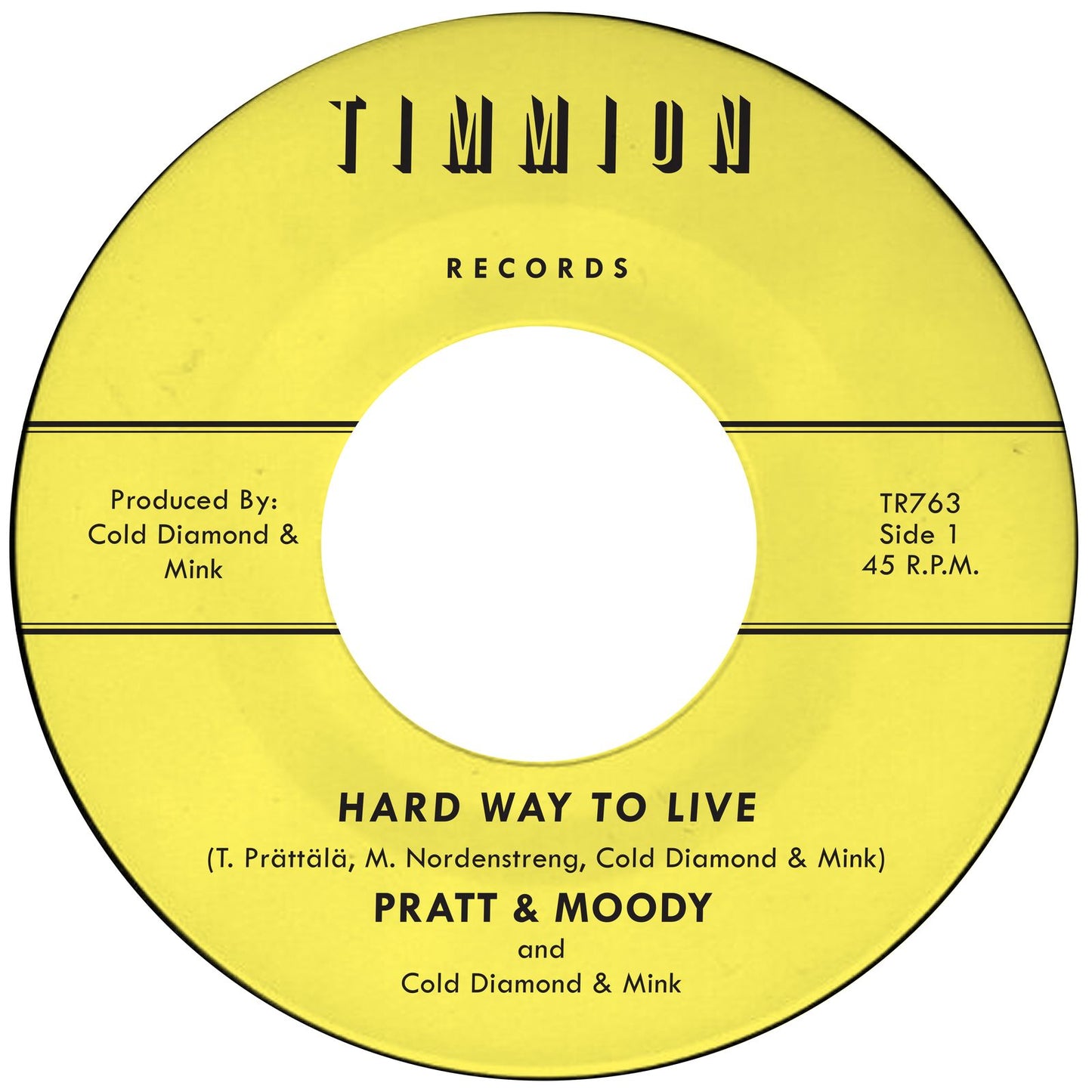 Pratt & Moody & Cold Diamond & Mink - Hard Way To Live/You Bring Me Joy [Transparent Yellow 7" Vinyl]
