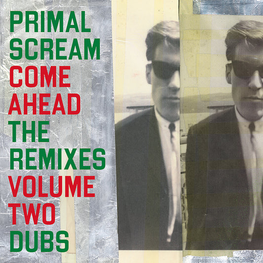 PRIMAL SCREAM - Come Ahead: The Remixes Vol. 2 (Dubs) [2LP]