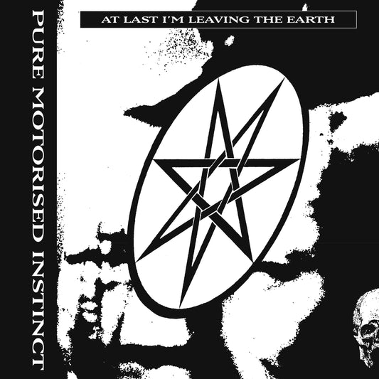 Pure Motorised Instinct - At Last I'm Leaving the Earth