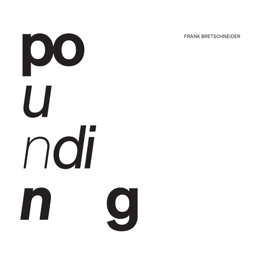 Frank Bretschneider - Pounding [CD]