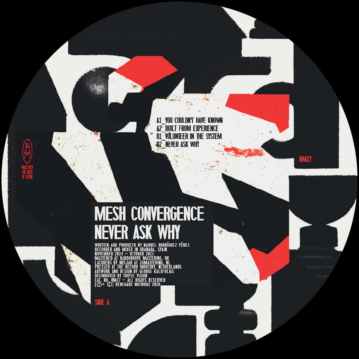 Mesh Convergence - Never Ask Why [label sleeve / dl code / incl. inserts]