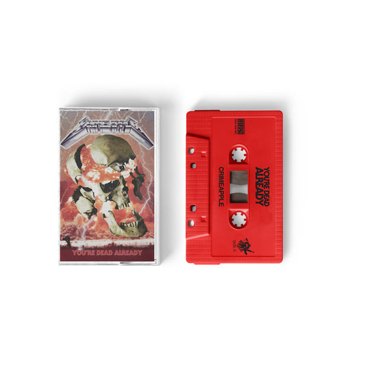 Crimeapple - You’re Dead Already [Cassette]