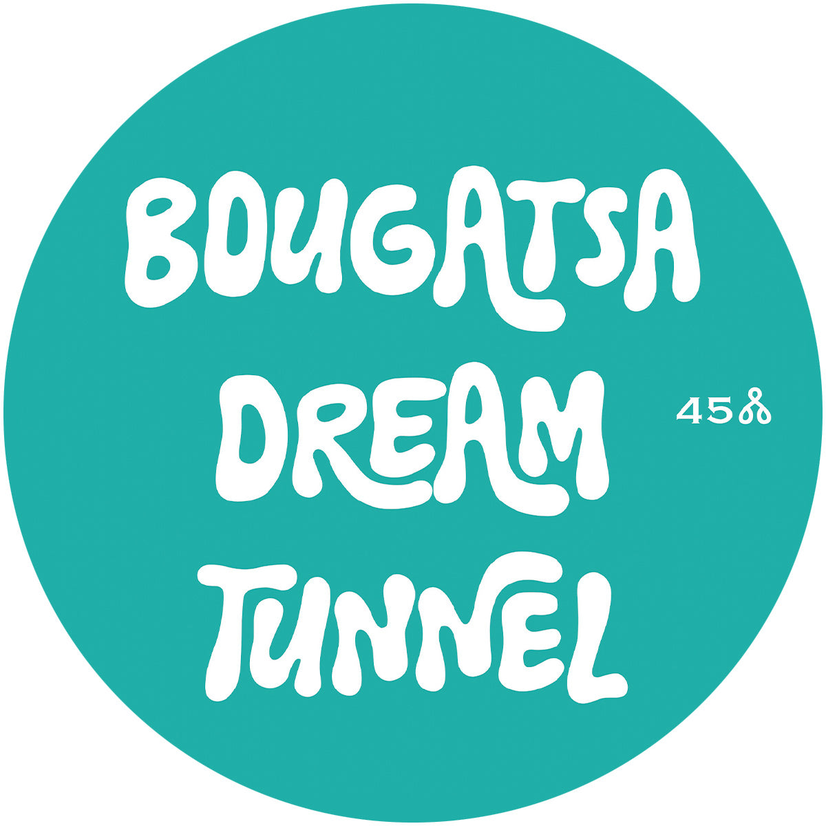Bougatsa Dream Tunnel - Bougatsa Dream Tunnel Volume 2