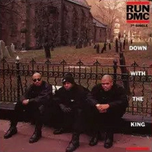 Run DMC - Down With The King [7" Vinyl]