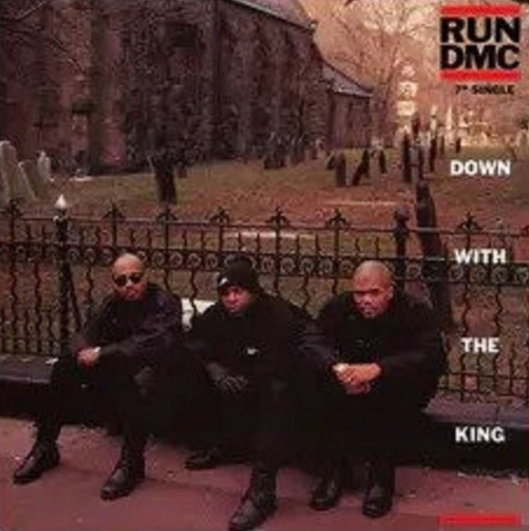 Run DMC - Down With The King [7