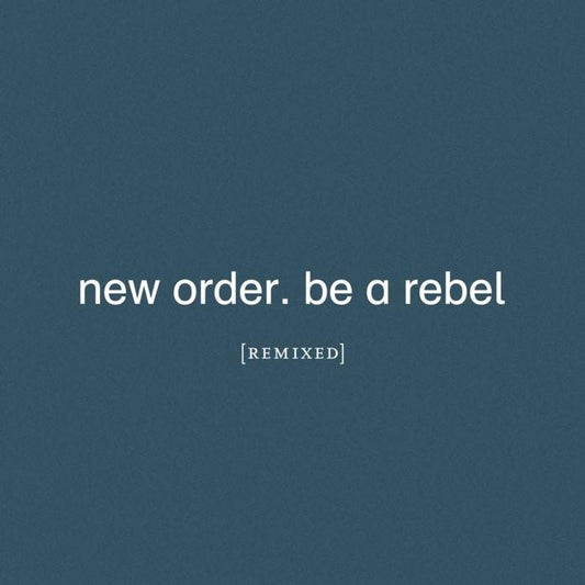 New Order - Be a Rebel Remixed [Vinyl]