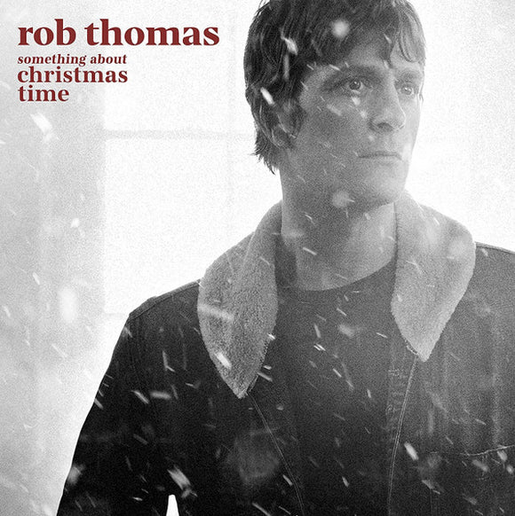 Rob Thomas – Something About Christmas Time (Red Vinyl)