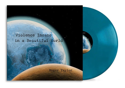 Roger Taylor - Violence Insane In A Beautiful World [Earth Blue LP]