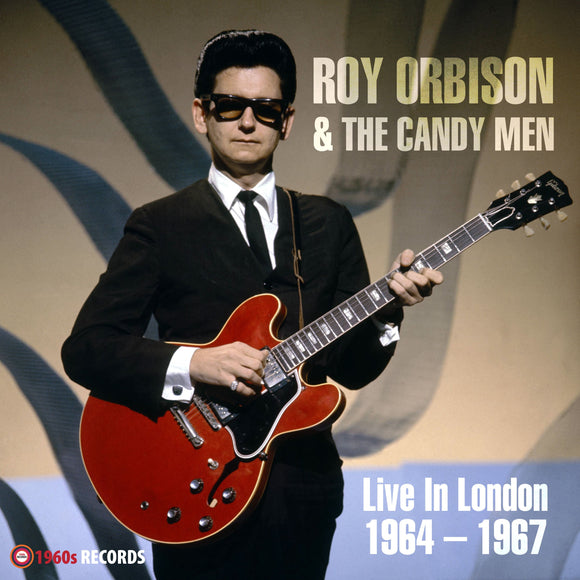 Roy Orbison & The Candy Men - Live In London 1964 – 1967 LP