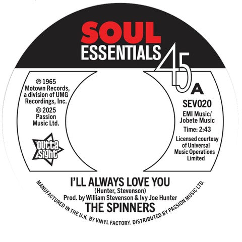 The Spinners - I’ll Always Love You / What More Could A Boy Ask For [7" Vinyl]