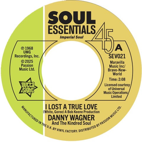 Danny Wagner And The Kindred Soul - I Lost A True Love / This Thing Called Love [7" Vinyl]