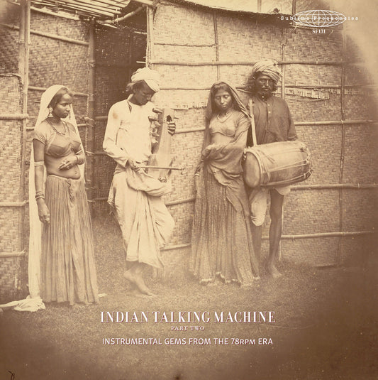 Various Artists - Indian Talking Machine Part Two: Instrumental Gems From The 78rpm Era [2LP]