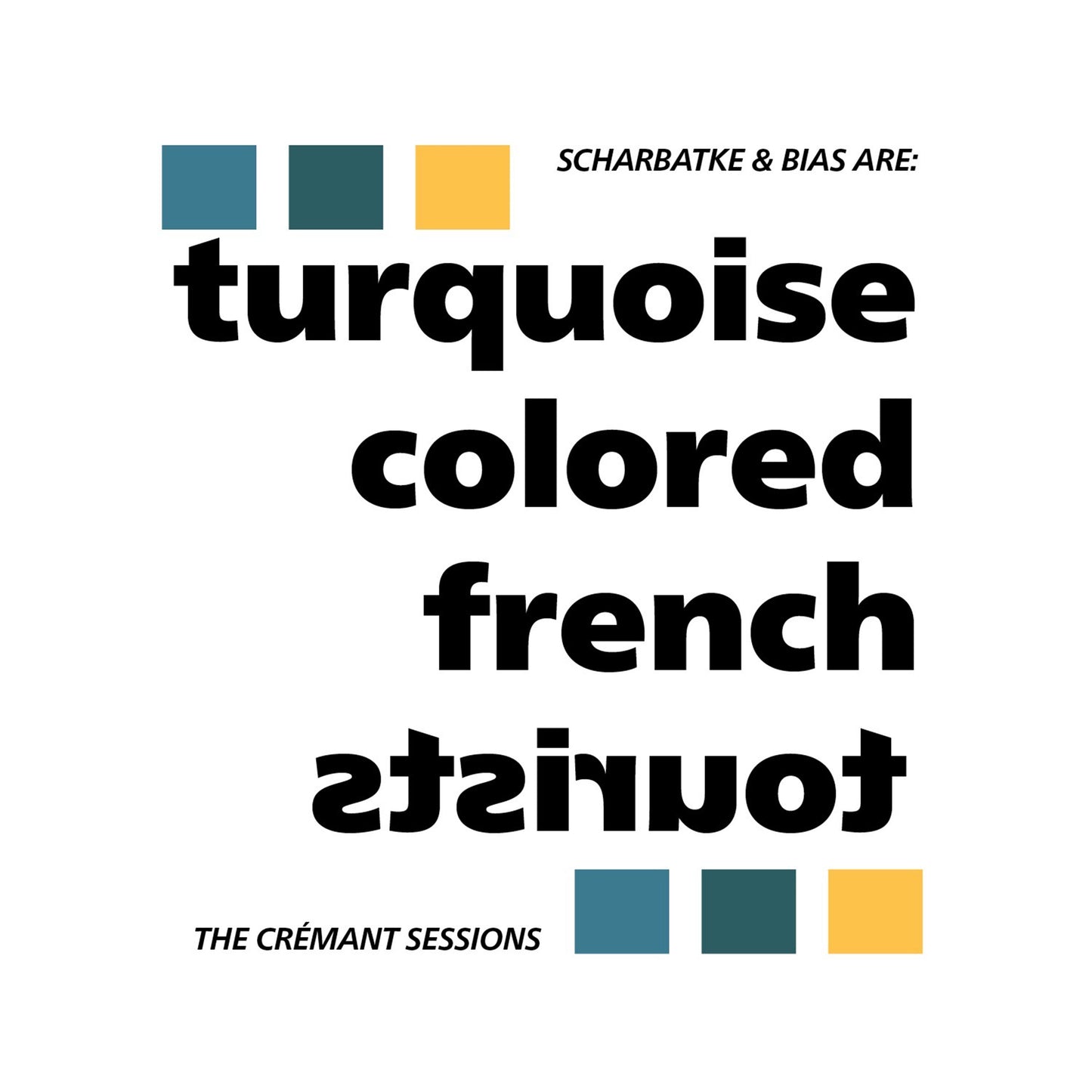 Turquoise Colored French Tourists - The Crémant Sessions