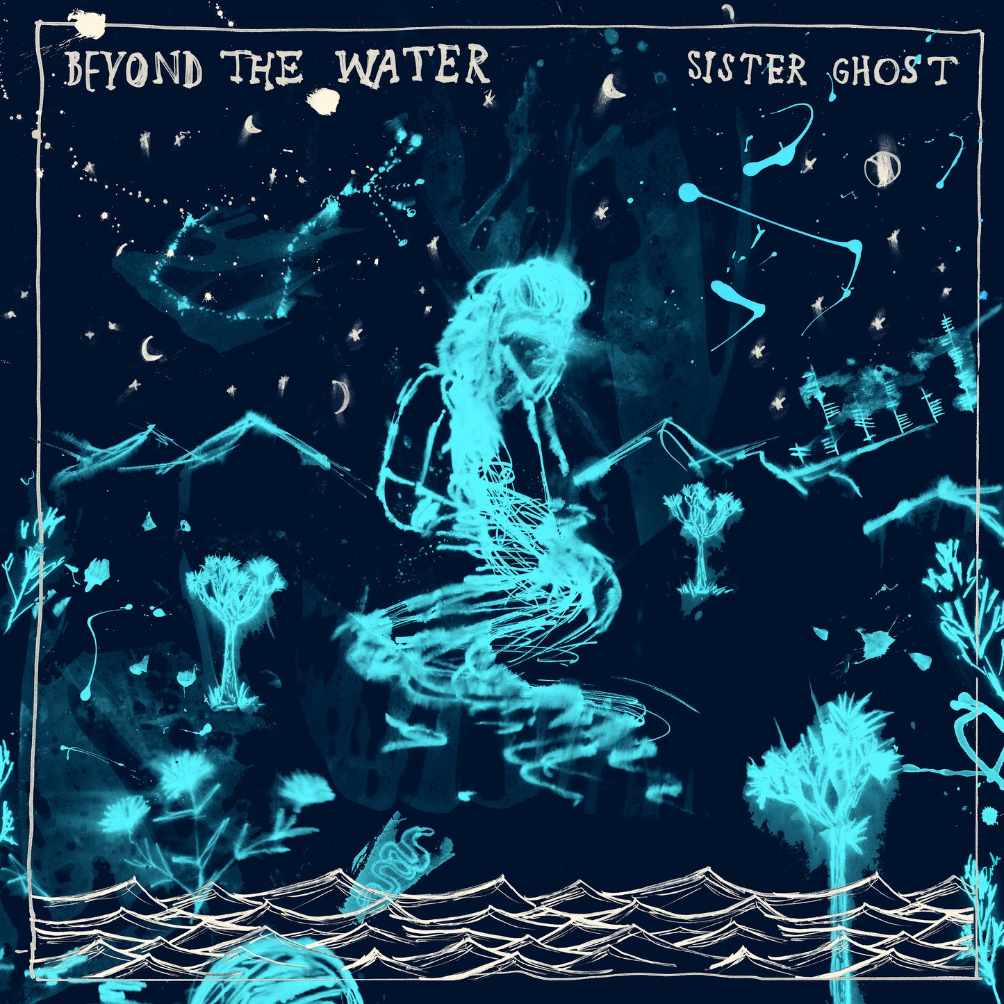 Sister Ghost - Beyond The Water [Aqua marine vinyl]
