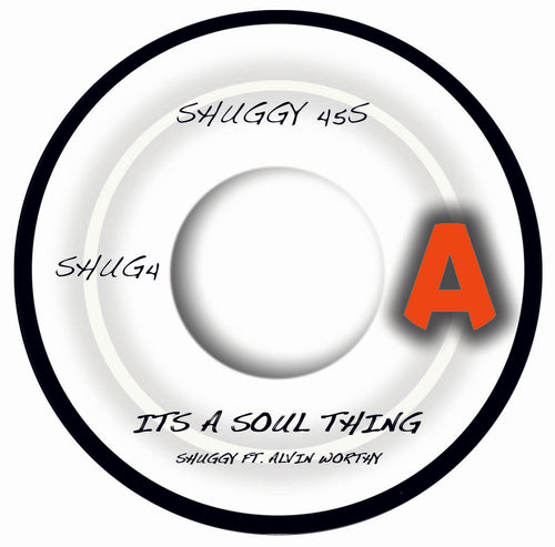 SHUGGY feat Alvin Worthy - It's a Soul Thing [7" Vinyl]