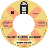 Oliver Cheatham - Don’t Pop The Question (If You Can’t Take The Answer)/Good Guys Don’t Make Good Lovers [7" Vinyl]
