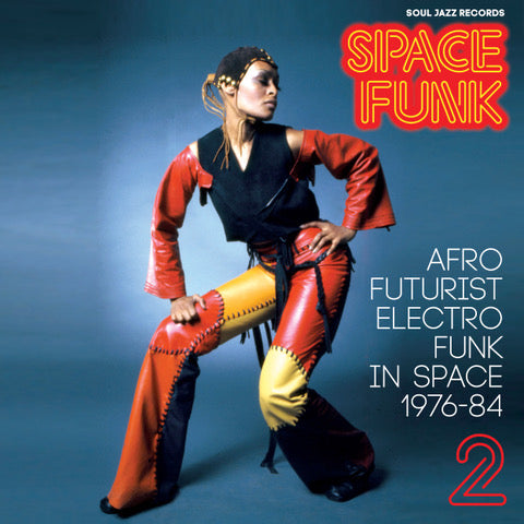 Soul Jazz Records Presents - Space Funk 2: Afro Futurist Electro Funk in Space 1976-84 [2CD]