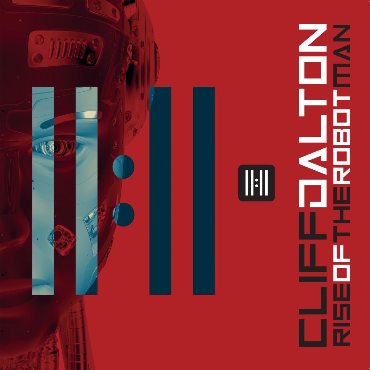 Cliff Dalton - Rise Of The Robot Man [red transparant vinyl / printed sleeve / vinyl only]