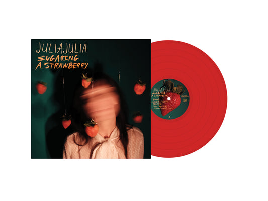 Julia, Julia - Sugaring A Strawberry [Strawberry Red Vinyl]