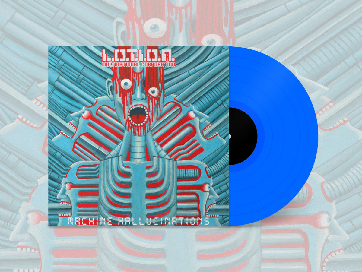 L.O.T.I.O.N Multinational Corporation - Machine Hallucinations [Blue Vinyl]