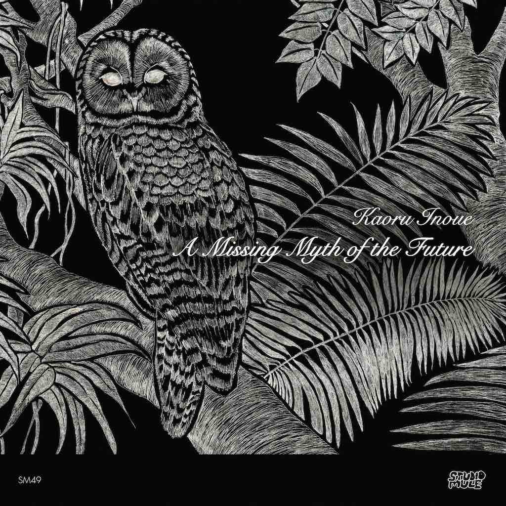 Kaoru Inoue - A Missing Myth of the Future