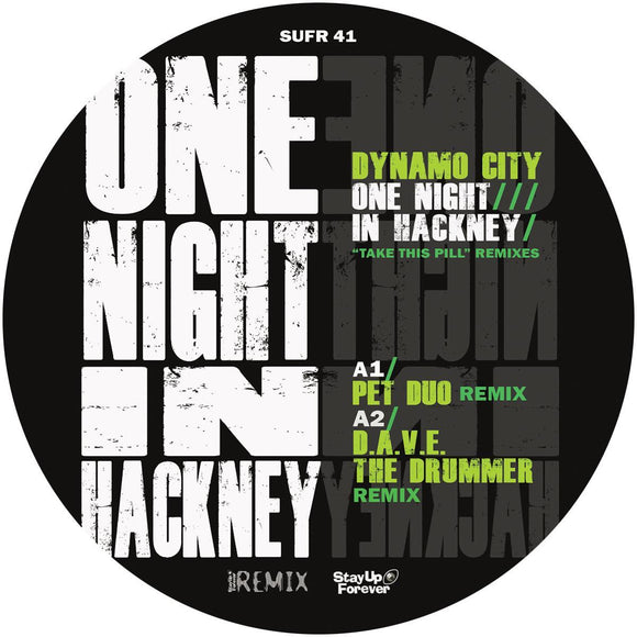 Dynamo City - One Night In Hackney 'Take This Pill' Remixes [green vinyl]