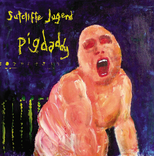 Sutcliffe Jugend - Pigdaddy [CD]