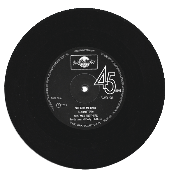 WISEMAN BROTHERS - STICK BY ME BABY [single sided]