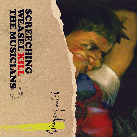 Screeching Weasel - Kill The Musicians [CD]