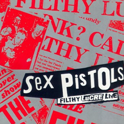 Sex Pistols - Filthy Lucre - 30th Anniversary [CD]