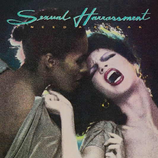 Sexual Harrassment - I Need A Freak