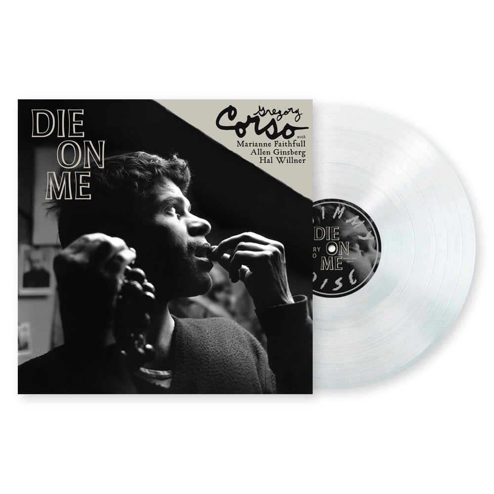 Gregory Corso - DIE ON ME [Clear Vinyl]