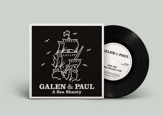 GALEN & PAUL - A Sea Shanty [7" Vinyl]