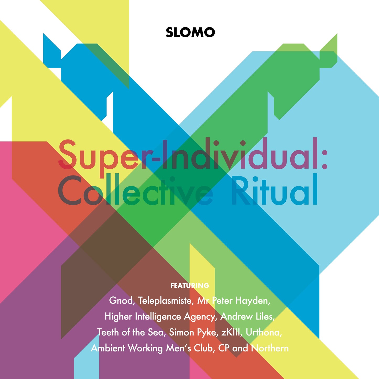 Slomo - Super-Individual: Collective Ritual [2CD]