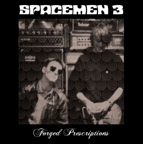 Spacemen 3 - Forged Prescriptions [2LP]