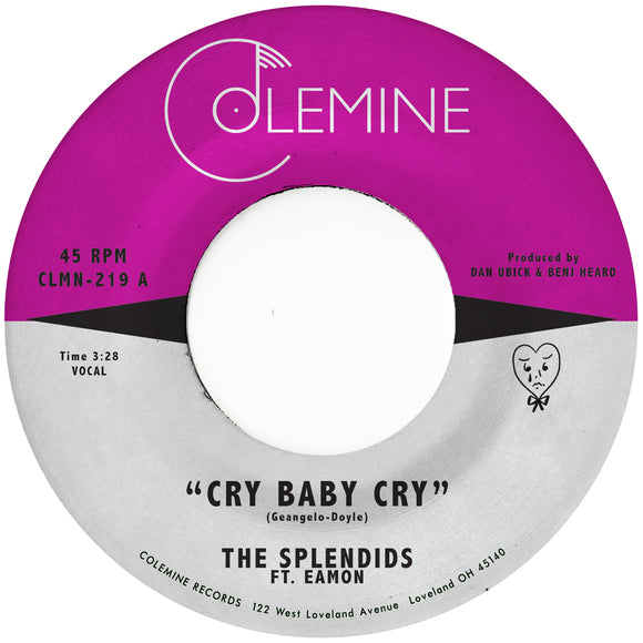 The Splendids & Eamon - Cry Baby Cry / Blame My Heart [Opaque Red 7