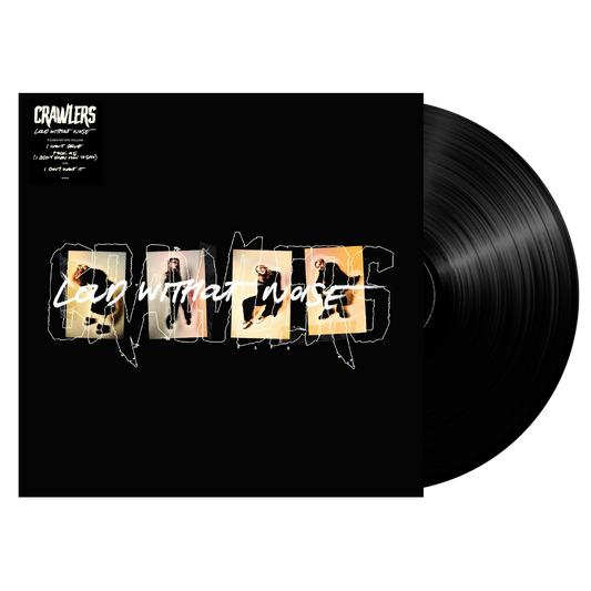 Crawlers - Loud Without Noise [LP]