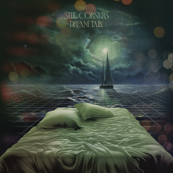 Still Corners – Dream Talk [Coke Bottle Green LP]