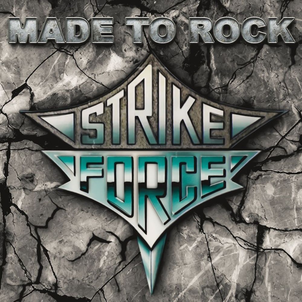 Strike Force - Made To Rock [CD]