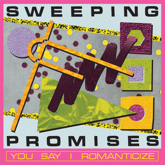 Sweeping Promises - You Say I Romanticize [Loser Edition Magenta Vinyl]